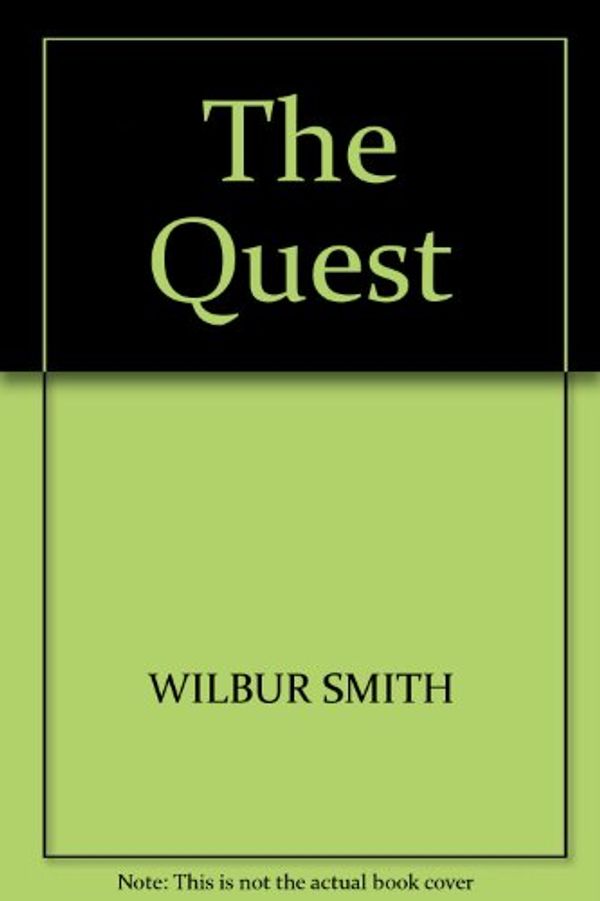 Cover Art for 9781405619349, THE QUEST by Wilbur Smith