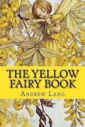 Cover Art for 9781978347137, The Yellow Fairy Book by Andrew Lang