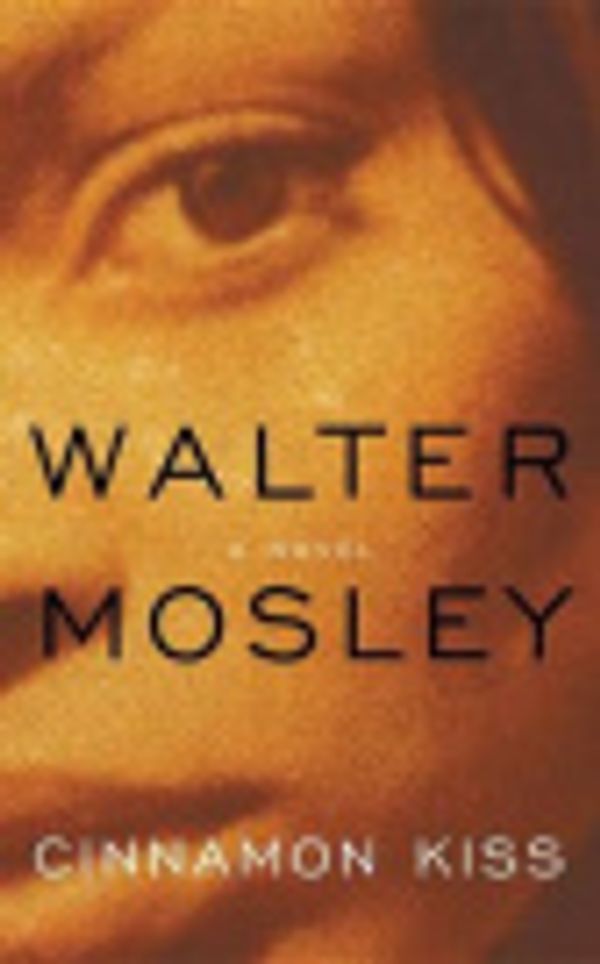 Cover Art for 9780759514355, Cinnamon Kiss by Walter Mosley