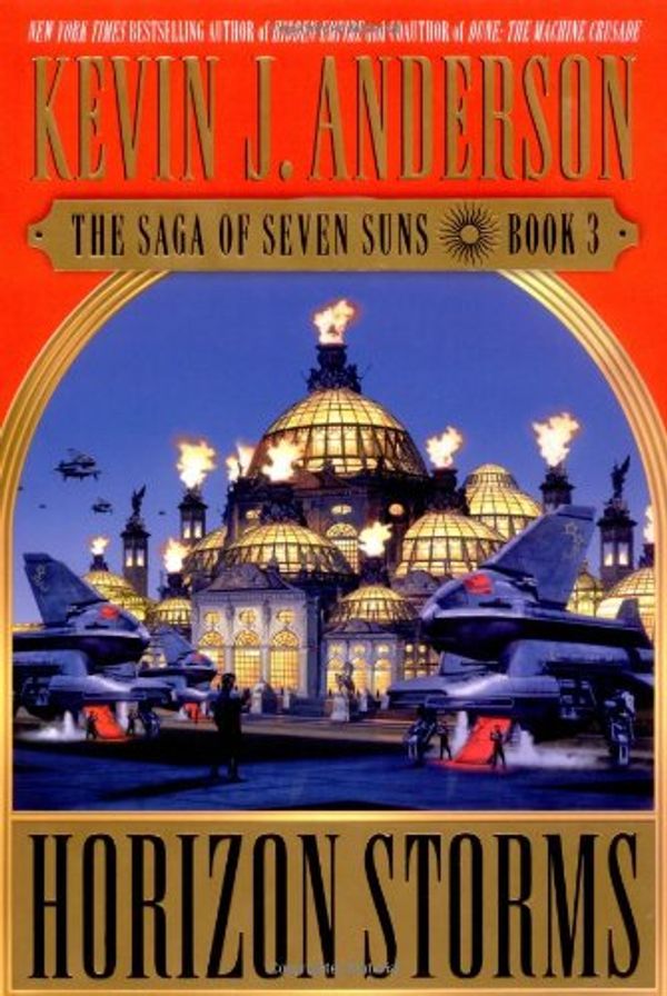 Cover Art for 9780446528726, Horizon Storms (The Saga of Seven Suns, Book 3) by Kevin J. Anderson