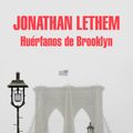 Cover Art for 9788439731375, Huérfanos de Brooklyn by Jonathan Lethem