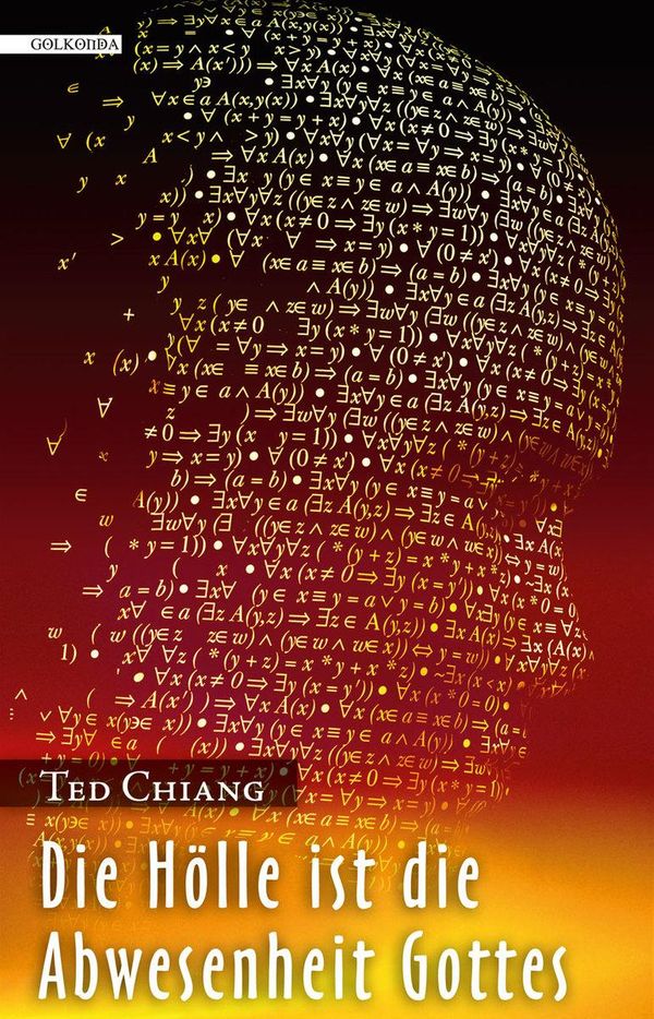 Cover Art for 9783942396356, Die Hölle ist die Abwesenheit Gottes by molosovsky, Ted Chiang