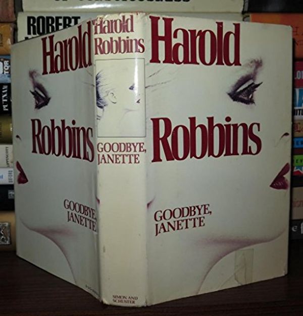 Cover Art for 9780671225933, Goodbye, Janette by Harold Robbins