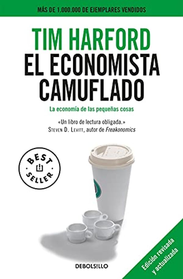 Cover Art for 9788490329283, El economista camuflado / The Undercover Economist by Tim Harford