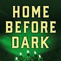 Cover Art for B08F385TD6, Home Before Dark by Riley Sager