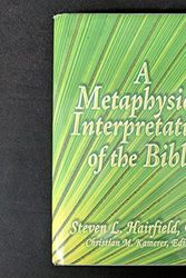 Cover Art for 9780972008051, A Metaphysical Interpretation of the Bible by Steven L.m Hairfield