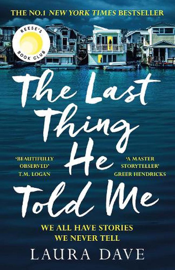 Cover Art for 9781788168588, The Last Thing He Told Me by Laura Dave