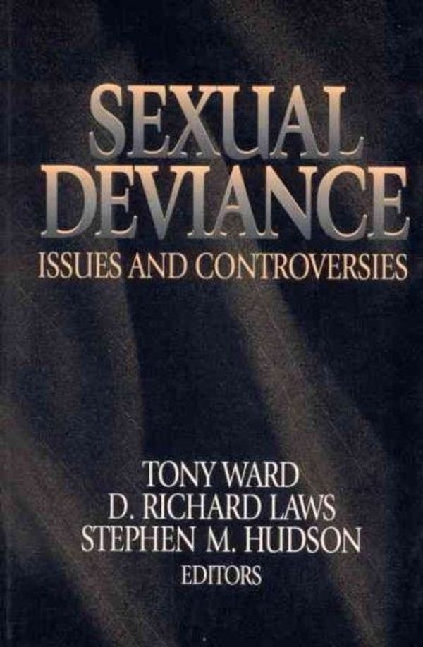 Cover Art for 9780761927327, Sexual Deviance: Issues and Controversies by 