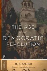 Cover Art for 9780691161280, The Age of the Democratic Revolution by R. R. Palmer