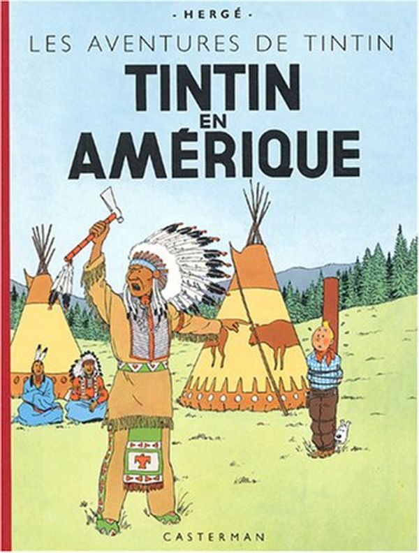 Cover Art for 9782203012028, Les Aventures de Tintin : Tintin en Amérique : Edition fac-similé en couleurs by Hergé