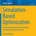 Cover Art for 9781489974907, Simulation-Based Optimization: Parametric Optimization Techniques and Reinforcement Learning (Operations Research/Computer Science Interfaces Series) by Abhijit Gosavi