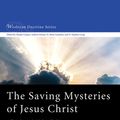 Cover Art for 9781532676086, The Saving Mysteries of Jesus Christ: A Christology in the Wesleyan Tradition by Edgardo Colón-Emeric
