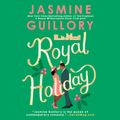 Cover Art for 9780593151617, Royal Holiday by Jasmine Guillory