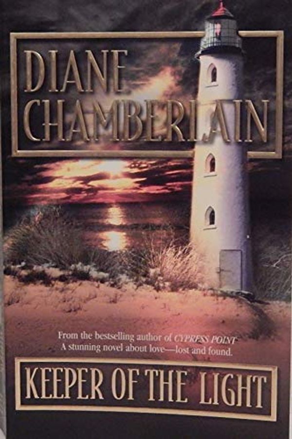 Cover Art for 9780061090400, Keeper of the Light [Mass Market Paperback] by Diane Chamberlain