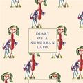 Cover Art for B082J6TK5Z, Diary of a Suburban Lady by Lucy Mangan