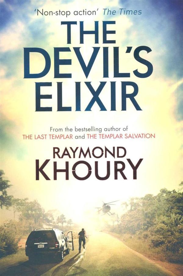 Cover Art for 9781409114055, The Devil's Elixir by Raymond Khoury