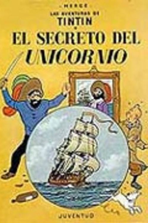 Cover Art for 9788426114204, Las Aventuras De Tintin: El Secreto Del Unicornio by Herge