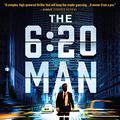 Cover Art for B09L828N58, The 6:20 Man: A Thriller by David Baldacci