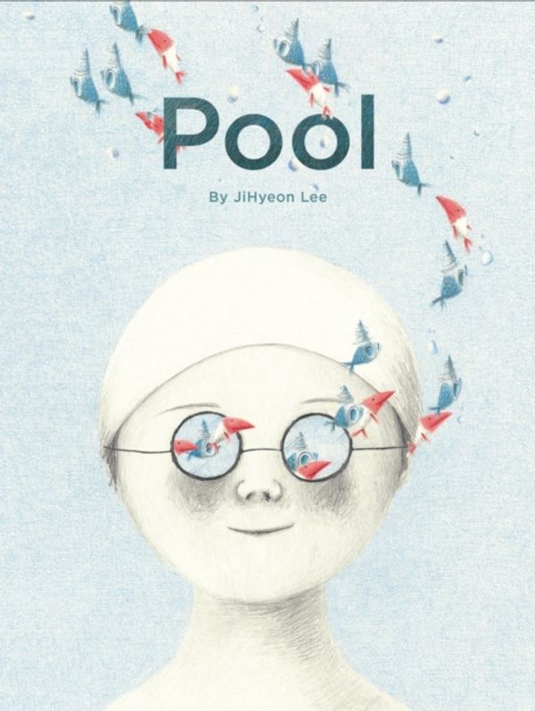 Cover Art for 9781452142944, Pool by Lee Jihyeon
