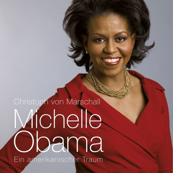 Cover Art for B00TLLS0H4, Michelle Obama. Ein amerikanischer Traum by Unknown