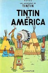 Cover Art for 9780828850940, Las Aventuras de Tintin: Tintin en America (Spanish Edition of Tintin in America) by Herge