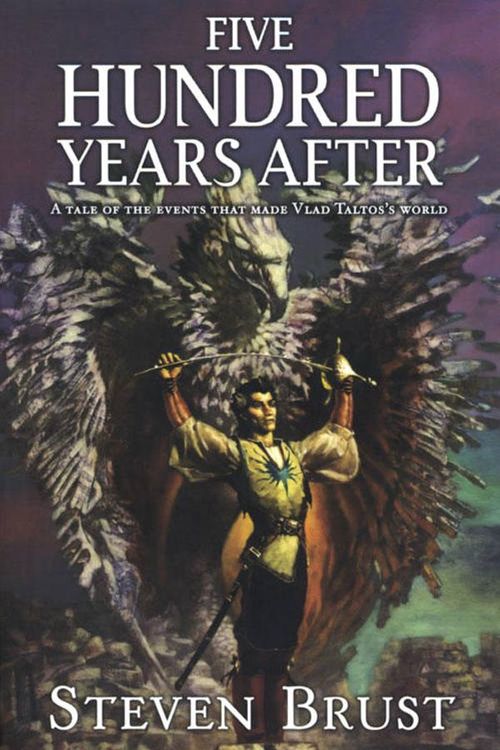 Cover Art for 9781429997324, Five Hundred Years After by Steven Brust