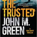 Cover Art for 9781921997105, The Trusted by John M. Green