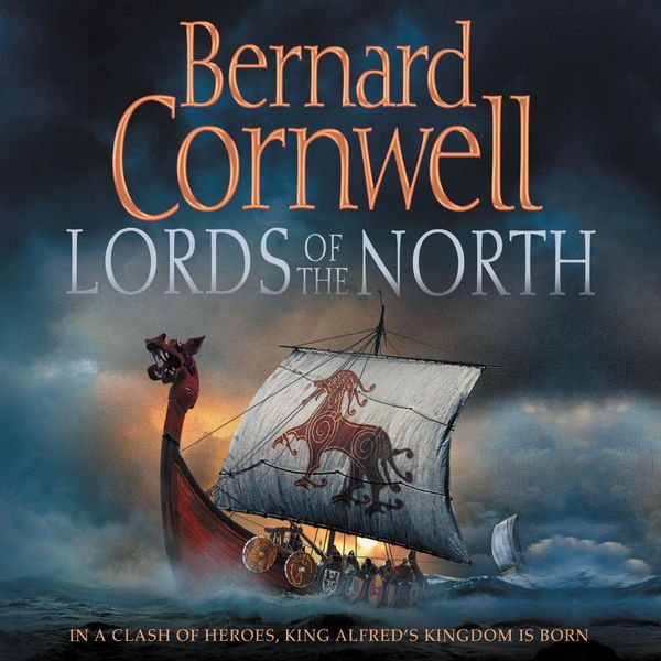 Cover Art for 9780061349126, Lords of the North by Bernard Cornwell, Tom Sellwood