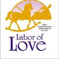 Cover Art for 9780373484508, Labour of Love by Sharon Sala