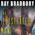 Cover Art for B003ZJCCCM, The Illustrated Man by Ray Bradbury