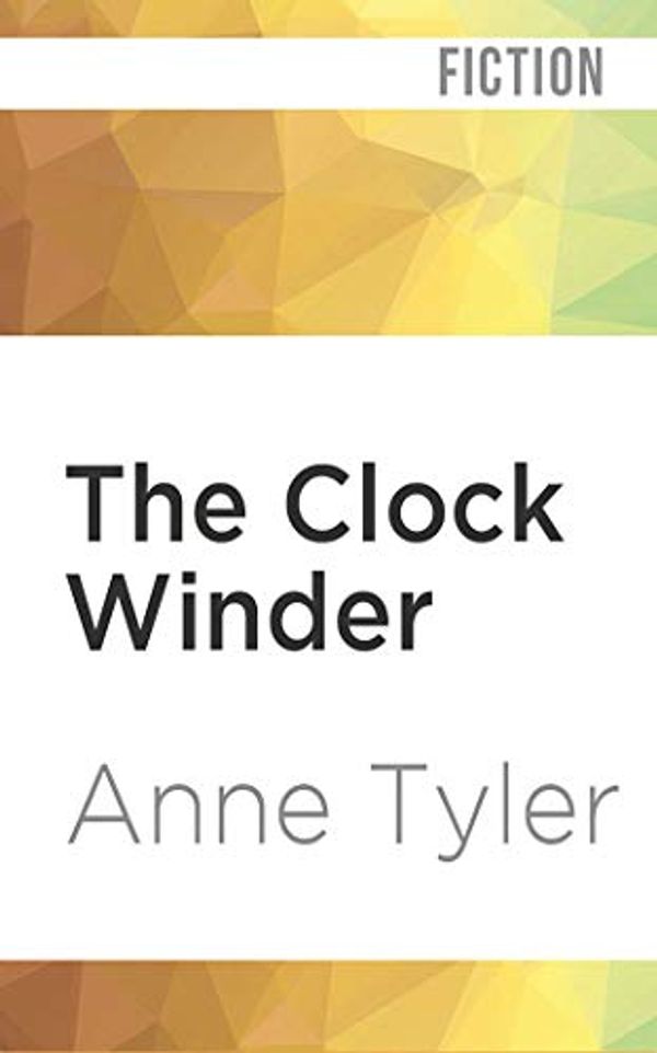 Cover Art for 9781978645998, The Clock Winder by Anne Tyler