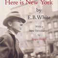 Cover Art for B004KZP0WY, Here is New York by E.B. White