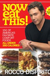 Cover Art for 9780345520906, Now Eat This! by Rocco DiSpirito