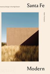 Cover Art for 9781580935616, Santa Fe Modern: Contemporary Design in the High Desert by Helen Thompson