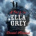 Cover Art for 9781444937169, A Song for Ella Grey by David Almond