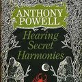 Cover Art for 9780316715928, Hearing Secret Harmonies by Anthony Powell