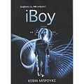 Cover Art for 9789601644592, iBoy by brooks kevin