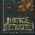 Cover Art for 9781570722097, Justice Betrayed by Daniel Bailey