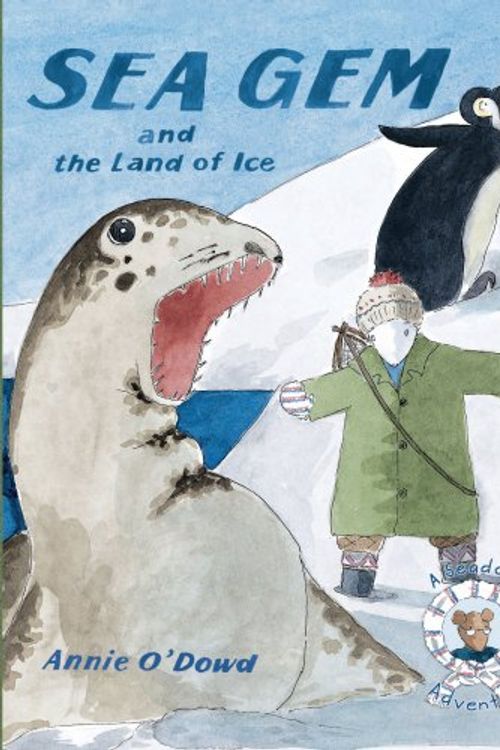 Cover Art for 9780948065880, Sea Gem and the Land of Ice by Annie O'Dowd
