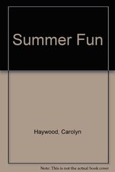 Cover Art for 9780688049584, Summer Fun by Carolyn Haywood