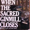 Cover Art for 9780441880973, When the Sacred Ginmill Closes by Lawrence Block