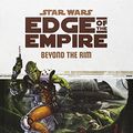 Cover Art for 8601420693241, Star Wars Edge of the Empire RPG: Beyond the Rim by Fantasy Flight Games