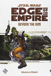 Cover Art for 8601420693241, Star Wars Edge of the Empire RPG: Beyond the Rim by Fantasy Flight Games