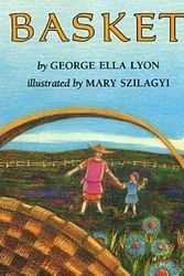 Cover Art for 9780531058862, Basket by George Ella Lyon