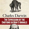 Cover Art for 9781599867472, The Expression of the Emotions in Man and Animals by Professor Charles Darwin