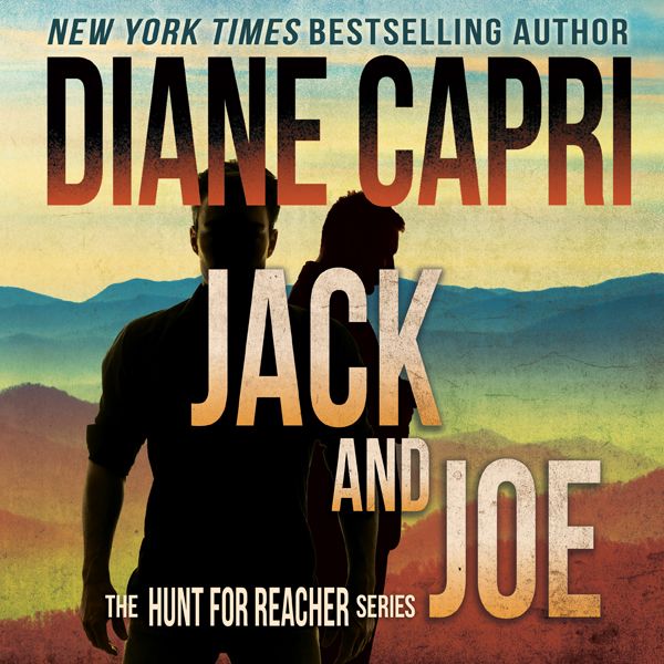 Cover Art for B019Y6DXXG, Jack and Joe: The Hunt for Jack Reacher Series, Book 6 (Unabridged) by Unknown
