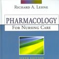 Cover Art for 9781416025528, Pharmacology for Nursing Care by Richard A. Lehne