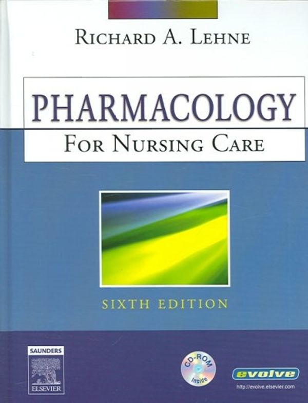 Cover Art for 9781416025528, Pharmacology for Nursing Care by Richard A. Lehne