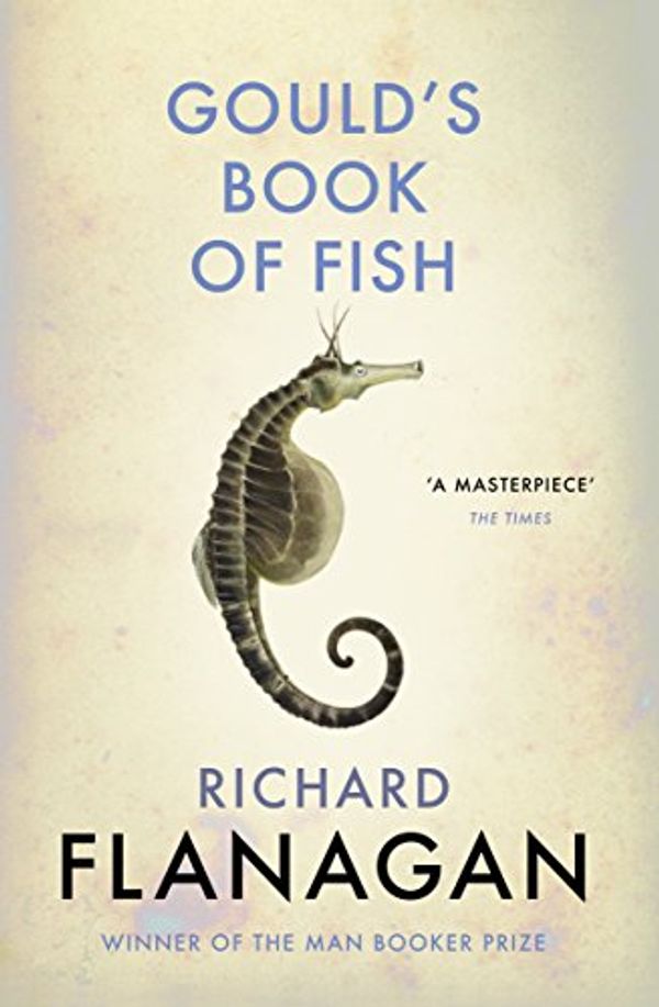 Cover Art for B019CGY3NC, Gould's Book of Fish by Richard Flanagan