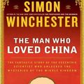 Cover Art for 9780061668661, The Man Who Loved China by Simon Winchester